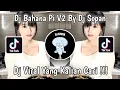 Download Lagu DJ BAHANA PUI V2 BY DJ SOPAN VIRAL TIK TOK TERBARU 2023 YANG KALIAN CARI !