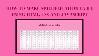 How to make multiplication table using HTML CSS and JavaScript
