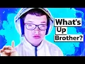 Sketch says What s Up Brother why it s funny