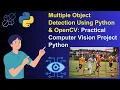 Multiple Object Detection Using Python OpenCV Practical Computer Vision Project Python