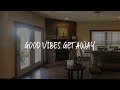 Good Vibes Getaway Review - Andersonville United States of America