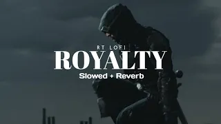 Royalty Slowed Reverb Egzod Maestro Chives RT Lofi  Royalty Slowed Reverb Egzod Maestro Chives RT Lofi