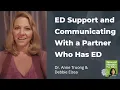 ED Support and Communicating With a Partner Who Has ED