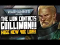 Lagu THE LION HAS CONTACTED GUILLIMAN! Holy Emperor! New 40K Lore!