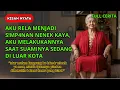 Download Lagu KISAH NYATA - AKU RELA MENJADI S!MP4N4N NENEK KAYA, SAAT AKU DIPAKSA G3NJ0D 4P3M KERIPUTNYA