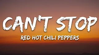 Red Hot Chili Peppers Can T Stop Lyrics 