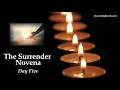 Surrender Prayer Novena - Day 5
