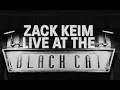 Zack Keim - Live At The Black Cat Full Concert