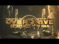 Ofenbach feat. Norma Jean Martine - Overdrive (Xsteer & MVP VIP Mix)