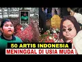 Download Lagu TINGGAL KENANGAN,50 ARTIS INI MENINGGAL DUNIA DI USIA MUDA SAAT DIPUNCAK KARIR