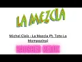 Michel Cleis   La Mezcla ft  Toto La Mompozina