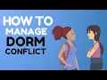 Managing Dorm Conflicts