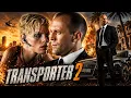 Transporter 2 2005 Movie Jason Statham Kate Nauta Story explained in-depth Plot analysis