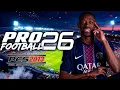 Hice el PES 2013 PERFECTO! Te presento PROFOOTBALL 26, el PARCHE 2026 que lo mejora TODO 😉