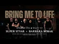 Download Lagu Barbara Bobak X Superstvar - Bring Me To Life - Stvarno Live Session @ Salas 137