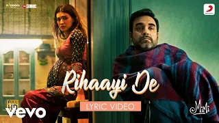 rihaayi de lyric video mimi kriti sanon pankaj t a r rahman amitabh b 