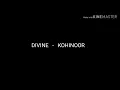 DIVINE  -  KOHINOOR LYRICS