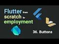 Free Flutter Course From Scratch to Employment - Lesson 36 Buttons Flutter Tutorial