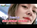 Download Lagu SECAWAN MADU‼️Dj. Remix