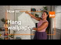 How to hang wallpaper Step-by-step guide B Q