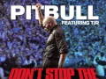 Download Lagu Pitbull ft. TJR - Don't Stop The Party (Dawson \u0026 Creek Remix)