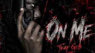 Trap Gob - ON ME (Official Audio)