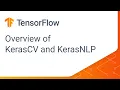 Download Lagu Overview of KerasCV and KerasNLP