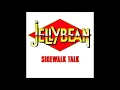 Jellybean - Sidewalk Talk (Version & Stereo Edition)