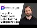 Microsoft Loop for Beginners Easy Note Taking and Collaboration Full Guide 2026