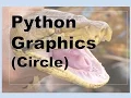 500-Python - Graphics Simple Circle Example