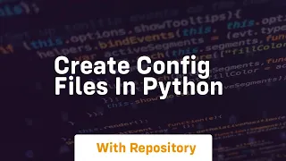 Create config files in python