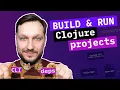 Use Clojure CLI and deps edn to Build and Run Clojure app tools deps explained