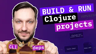 Use Clojure CLI and deps edn to Build and Run Clojure app tools deps explained