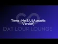 Tems - Me & U (Acoustic Version - Dat Loup Lounge 1 - Hour Loop)