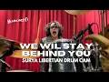 Lagu KUBURAN - We Will Stay Behind You (Surya Libertian Drum Cam)