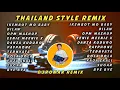 DJ THAILAND STYLE NEW REMIX (DJROMAR REMIX)