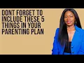 Include These Things in Your Co-Parenting Plan With A Narcissist