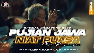 Download DJ PUJIAN JAWA - NIAT PUASA || STYLE BANYUWANGIAN || FEAT DEDI MULYAWAN MP3