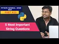 5 Most important string questions String Exercise Hindi Python Tutorial