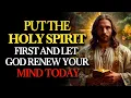 Download Lagu PUT THE HOLY SPIRIT FIRST - AND BREAK EVERY DARK THOUGHT HOLDING YOUR MIND CAPTIVE