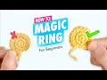 How to Crochet Best Magic Ring Tutorial - Easiest for Amigurumi Beginners
