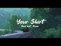 Download Lagu Adem bgt !!! Rawi beat Your Shirt - ( Slow - Remix )