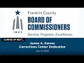 Dedication of the new Franklin County Correction Center named in honor of the late Sheriff Karnes