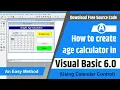 How to create age calculator in visual basic 6 0 Age calculator with calendar control