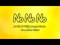 No No No - Avolia ft Willy Anggawinata dan Adam Zeins | Lyrics / Lirik