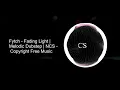 Download Lagu Fytch - Fading Light | Melodic Dubstep | NCS - Copyright Free Music