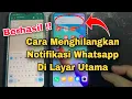 Download Lagu Cara Menghilangkan Notifikasi WA Di Layar Utama