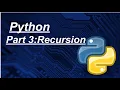 Python Part 3 Recursion