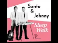 Sleep Walk - 2023 Stereo Remaster (Santo & Johnny)