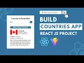 Build a Countries App using React js React Project